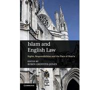 Islam and English Law: Rights, Responsibilities and the Place of Shari'a