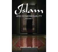 Islam and Homosexuality [2 Vol Set]