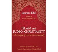 Islam and Judeo-Christianity: A Critique of Their Commonality