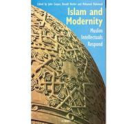 Islam and Modernity: Muslim Intellectuals Respond