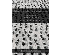 Islam and the Blackamerican: Looking Toward the Third Resurrection