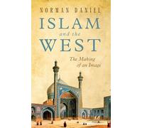 Islam and the West : The Making of an Image