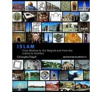 Islam: From Medina to the Maghreb and from the Indies to Istanbul – Routledge