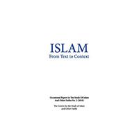 Islam from Text to Context: Occasional Papers in the Study of Islam and Other Faiths No.2 (2010)