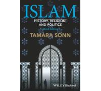 Islam: History, Religion, and Politics, 3rd Edition