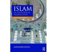 Islam in Historical Perspective: International Student Edition