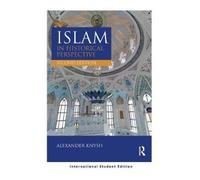 Islam in Historical Perspective : International Student Edition