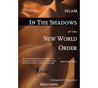 Islam in the Shadow of the New World Order