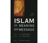 Islam: Its Meaning and Message