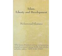 Islam Liberty and Development