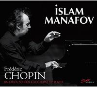 Islam Manafov - Islam Manafov: Chopin: Balladen, Scherzi Nocturne Op. Posth.