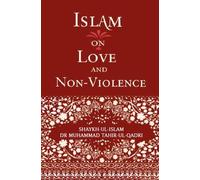 Islam on Love and Non-Violence 2015