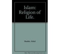 Islam: Religion of Life