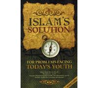 Islam Solution Problems Facing Todays Youth