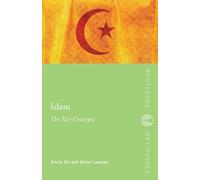 Islam: The Key Concepts: Islam: The Key Concepts (Routledge Key Guides)