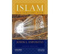 Islam: The Straight Path