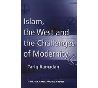Islam, the West and the Challenges of Modernity