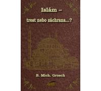 Islám - trest nebo záchrana...?