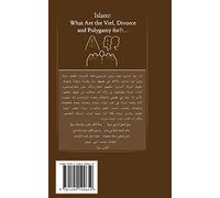 Islam! What are the Veil, Divorce, and Polygamy for?