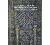 Islamic Art and Architecture, 650-1250