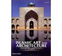Islamic Art and Architecture: From Isfahan to the Taj Mahal