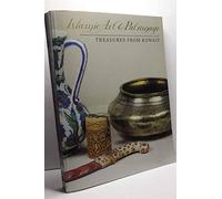 Islamic Art and Patronage: Treasures from Kuwait