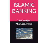 ISLAMIC BANKING: Case Analysis