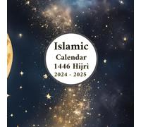 Islamic Calendar 1446 Hijri | 2024 - 2025 Gregorian: Muharram 1446 to Dhul Hijjah 1446 | July 2024 to June 2025 | With Islamic Occasions and Year in a Glance