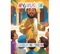 Islamic Coloring Book for Kids: Fun and Educational Quran Stories & Activities for Ages 2-10 For Islam, Muslim, Ramadan, Eid: Simple Islamic Designs ... for Toddlers, Preschoolers & Early Learners