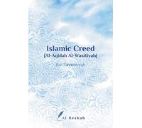 Islamic Creed {Al-Aqidah Al-Wasitiyah}