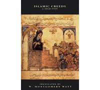 Islamic Creeds: A Selection (Delete (Islamic Surveys)) (The New Edinburgh Islamic Surveys)