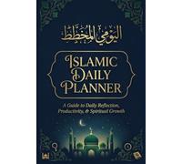 Islamic Daily Planner: 6-Month Guided Muslim Journal with Salah Tracker, Quran Reflections, Habit Tracker, Du'a Collection & Daily Gratitude Log