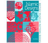 Islamic Designs (British Museum Pattern Books)