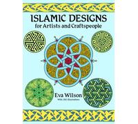 Islamic Designs for Artists and Craftspeople (Dover Pictorial Archives)