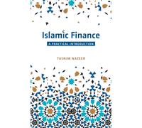 Islamic Finance: A Practical Introduction