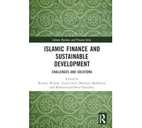 Islamic Finance and Sustainable Development: Challenges and Solutions (Islamic Business and Finance Series)