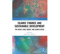Islamic Finance and Sustainable Development : The Water, Food, Energy, and Climate Nexus
