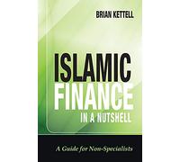 Islamic Finance in a Nutshell: A Guide for Non-Specialists (The Wiley Finance Series)