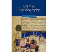 Islamic Historiography by Chase F. University of Oxford Robinson 9780521629362