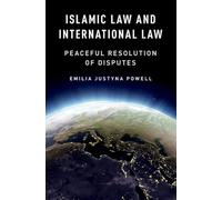 Islamic Law and International Law: Peaceful Resolution of Disputes