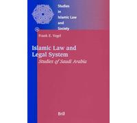 Islamic Law and Legal System: Studies of Saudi Arabia: 8 (Studies in Islamic Law and Society)