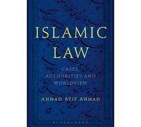 Islamic Law: Cases, Authorities and Worldview