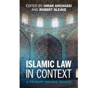 Islamic Law in Context – A Primary Source Reader – Cambridge University Press