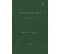 Islamic Legal Theory: Volume I: 1 (Islamic Law)