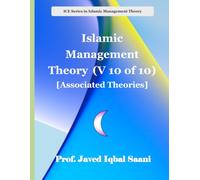 Islamic Management Theory (V 10 of 10) [Associated Theories]
