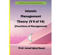 Islamic Management Theory (V 5 of 10) [Functions of Management]