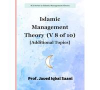 Islamic Management Theory (V 8 of 10) [Additional Topics]