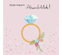 Islamic Moments - Engagement or Wedding Card - He put a ring on it - Alhamdulillah !
