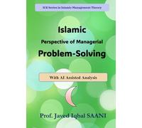 Islamic Perspective of Managerial Problem-Solving (Islamic Management Theory)