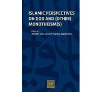 Islamic Perspectives on God and (Other) Monotheism(s): 2 (Al-Mahdi Institute, 2)